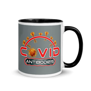 Alternative view of COVID ANTIBODIES Mug (pick inside color)