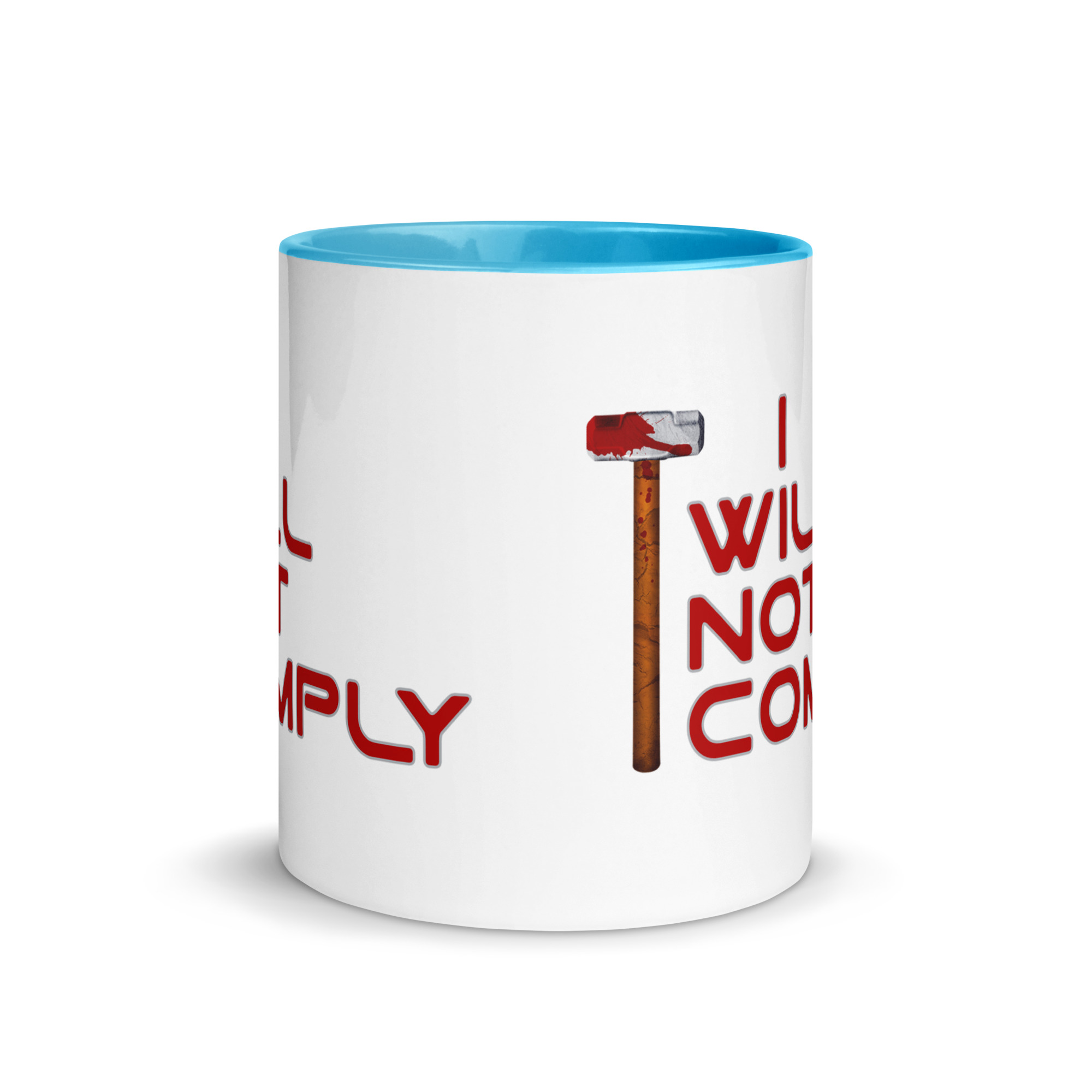 I WILL NOT COMPLY Mug (pick inside color) - Image 11