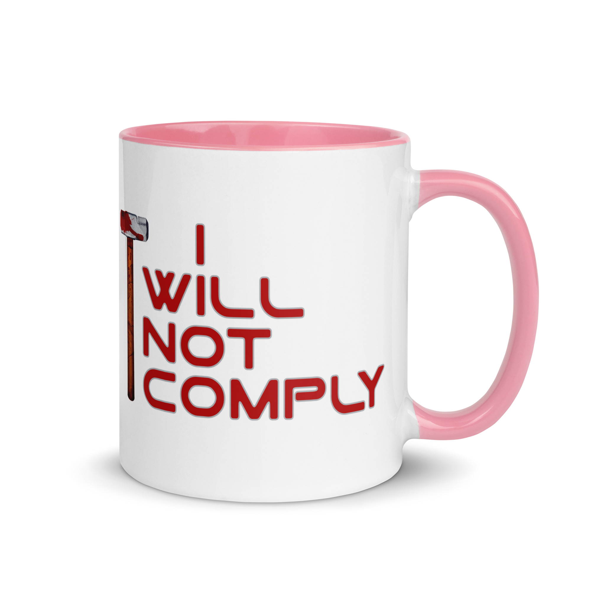 I WILL NOT COMPLY Mug (pick inside color) - Image 13
