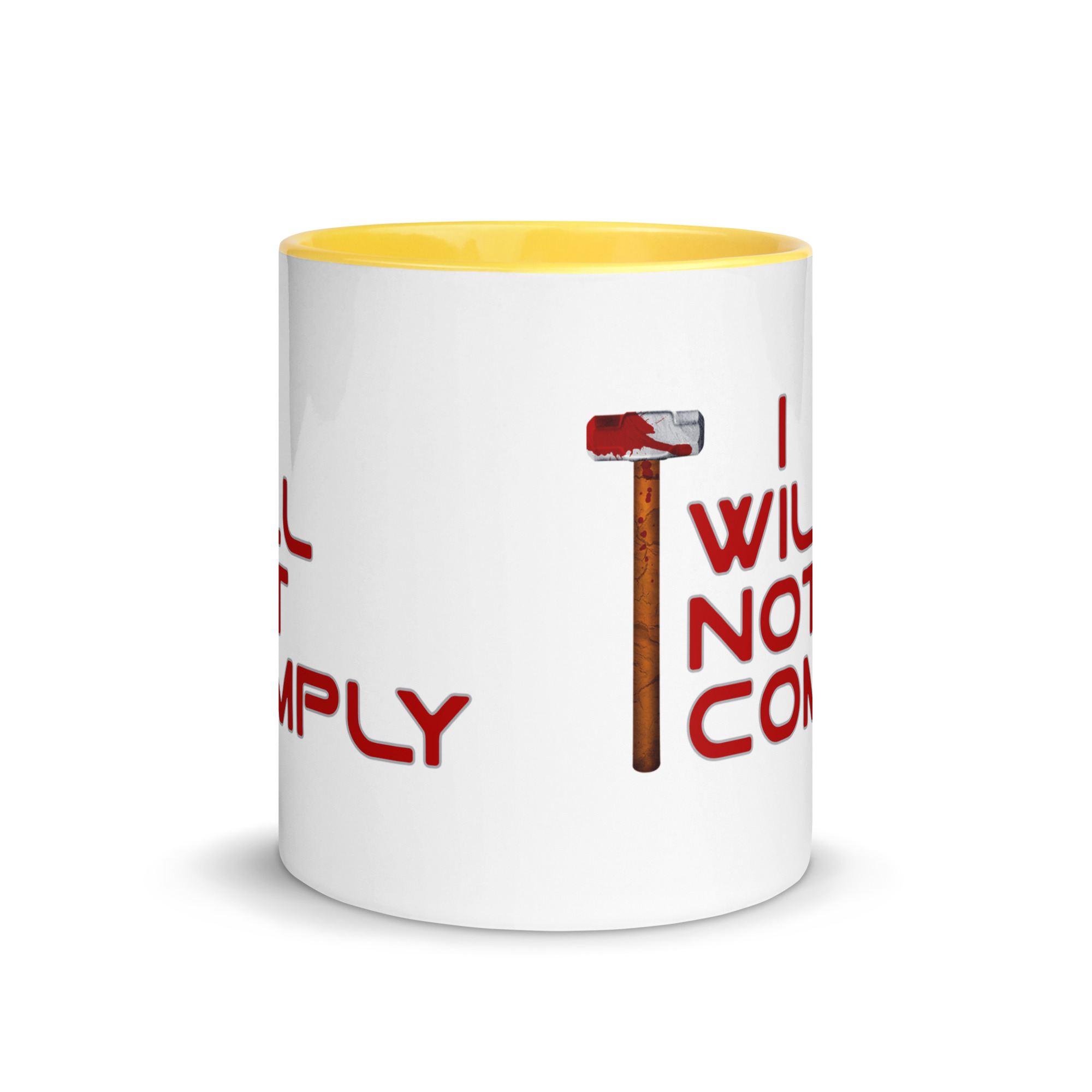 I WILL NOT COMPLY Mug (pick inside color) - Image 17