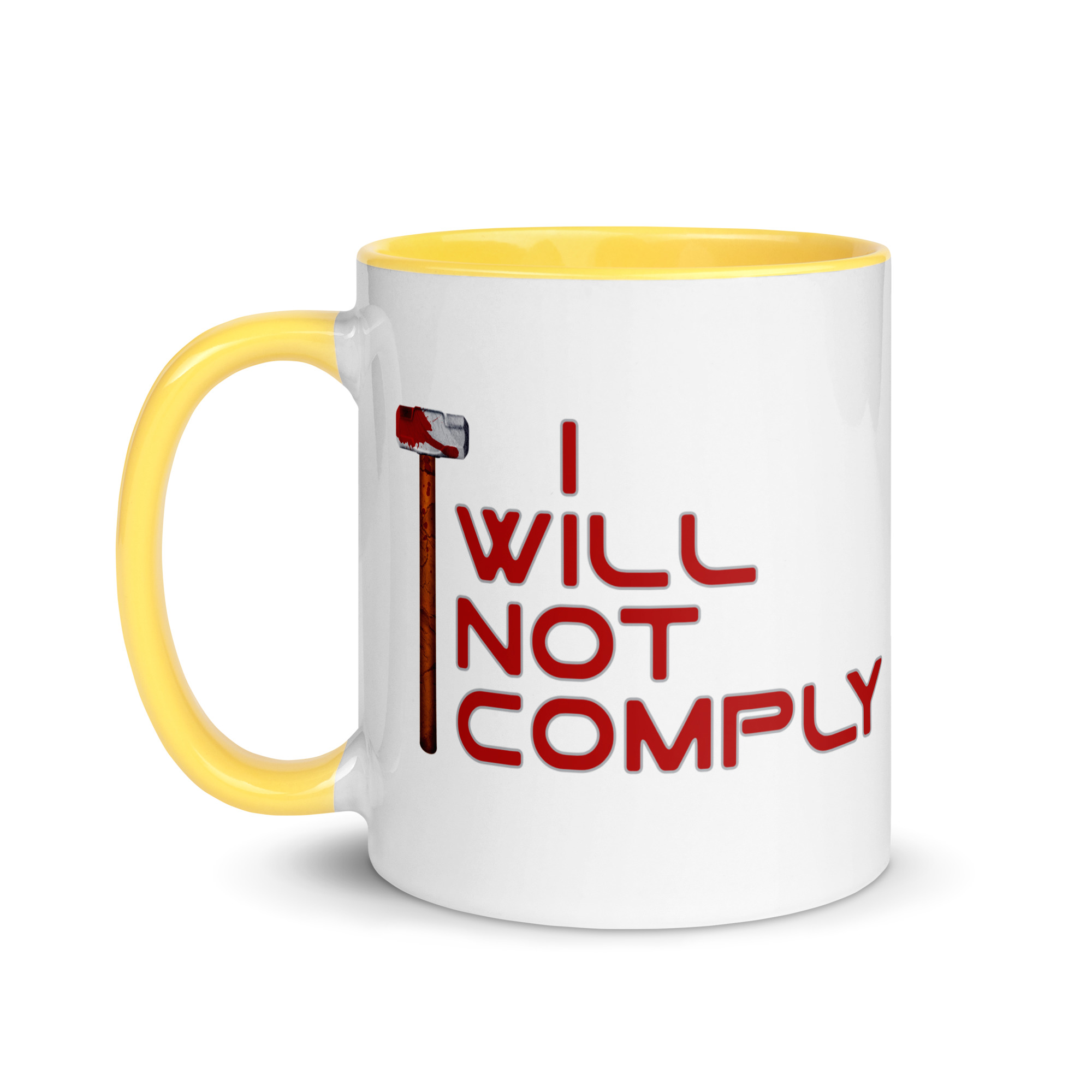 I WILL NOT COMPLY Mug (pick inside color) - Image 18