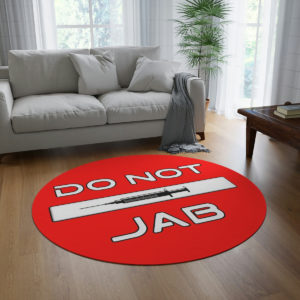 DO NOT JAB - 60" Round Rug